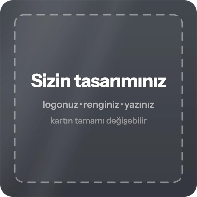 Özel tasarım kart: kartın yüzü tamamen değiştirilebilir